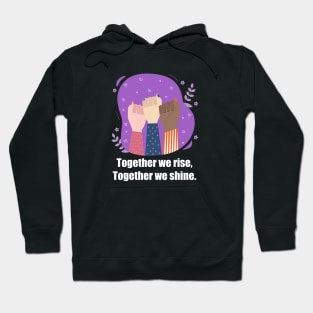 Together we Rise-Womens day Hoodie